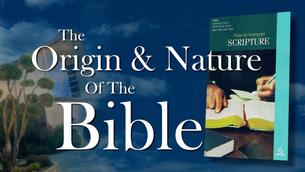 The Scriptures: The Origin & Nature Of The Bible (2 of 13)