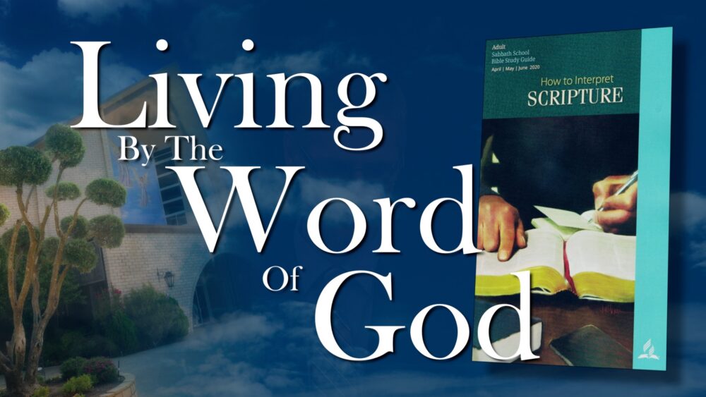 The Scriptures: Living By The Word Of God (13 of 13) Image