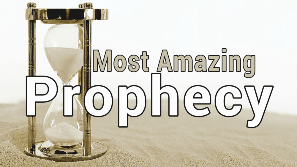 Most Amazing Prophecy
