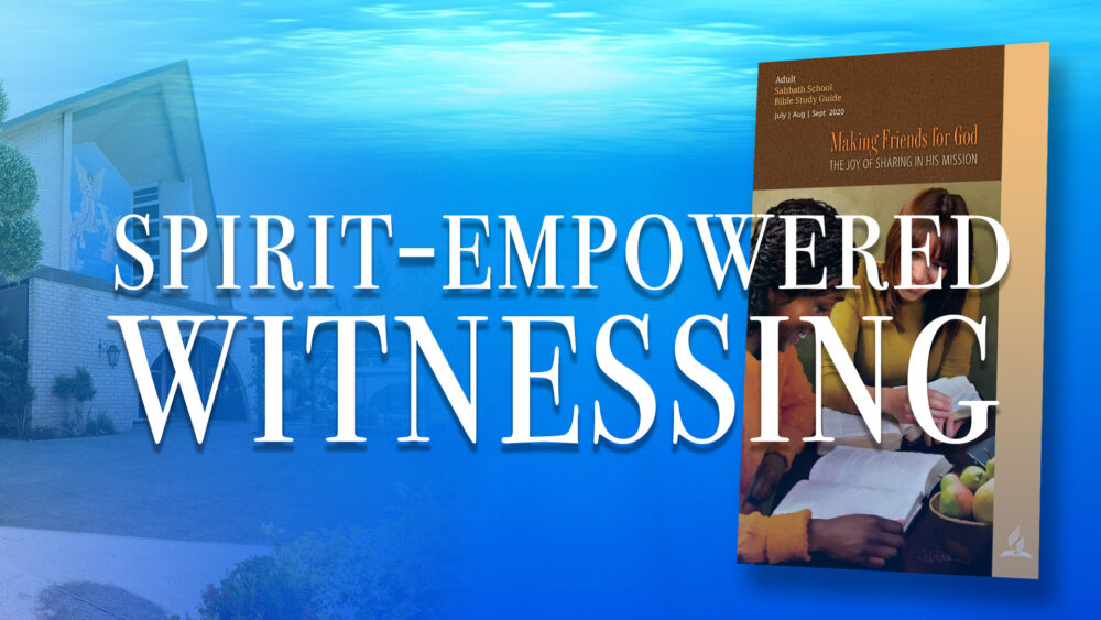 Making Friends for God: Spirit-Empowered Witnessing (5 of 13) Image