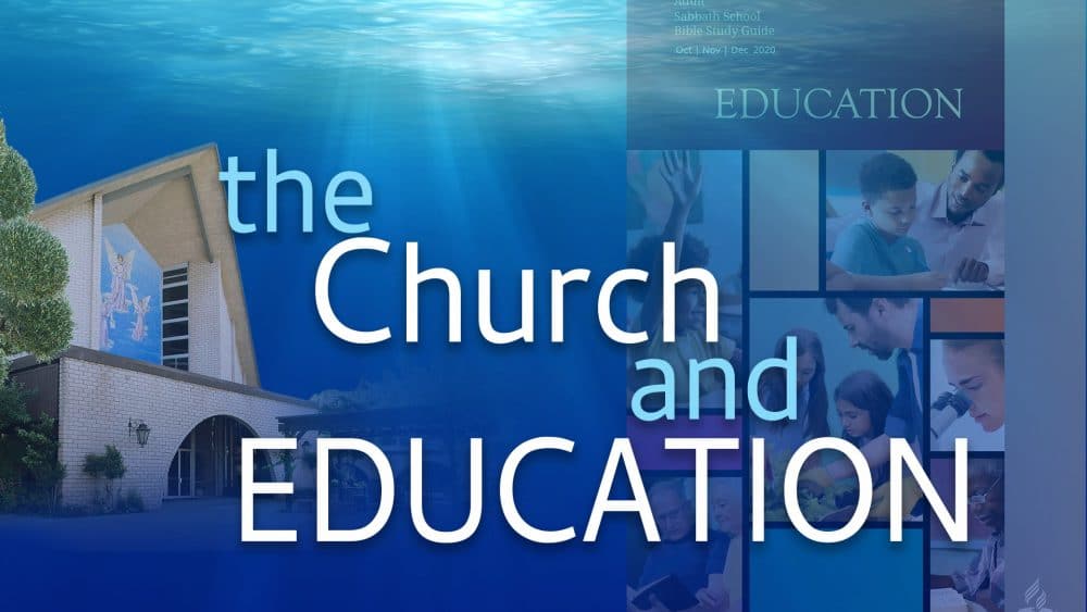 Education: “The Church & Education\