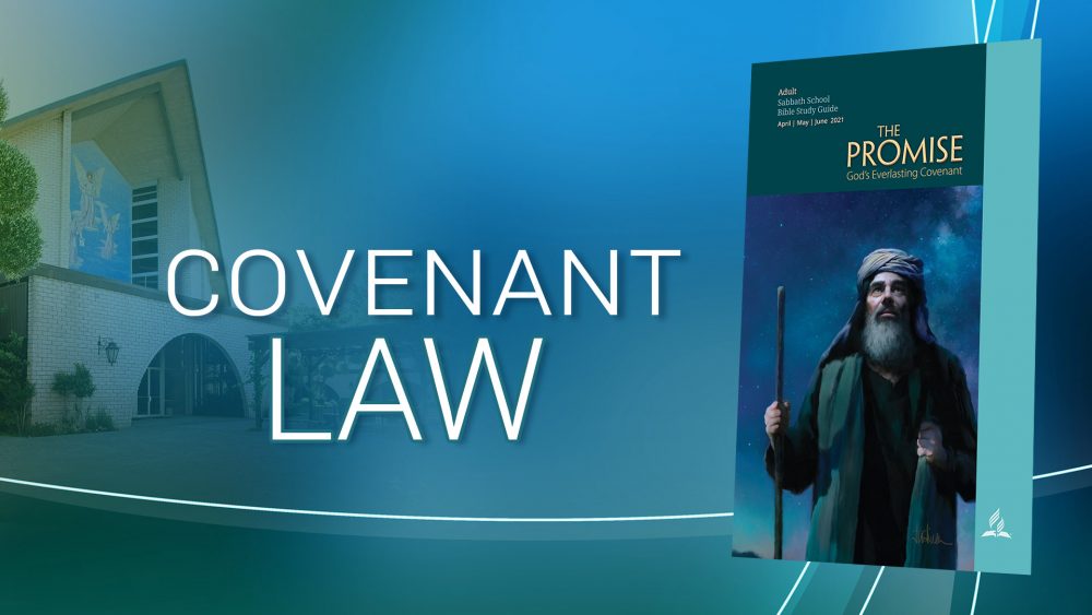 The Promise: “Covenant Law\
