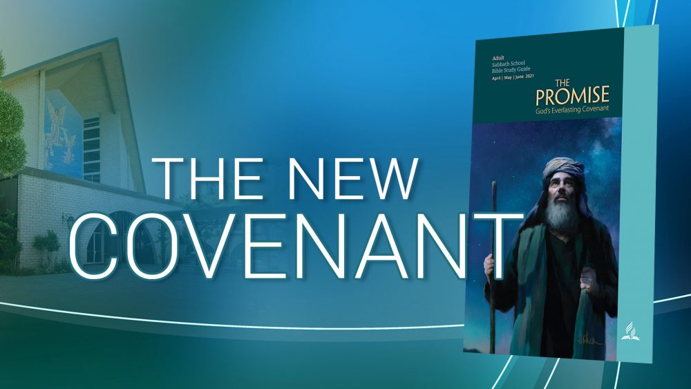 The Promise: “The New Covenant\