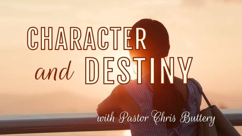 Character and Destiny