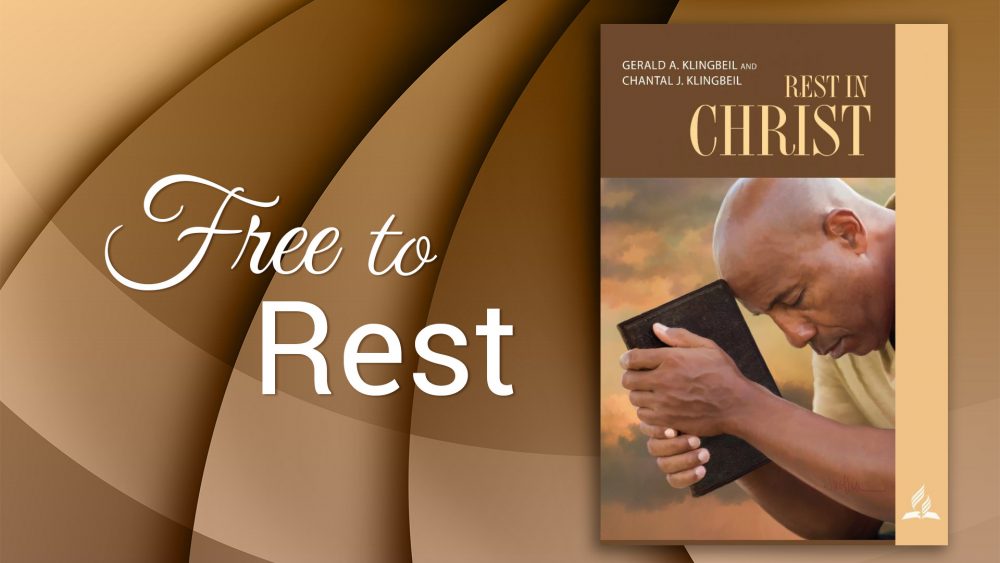 Rest in Christ: “Free to Rest