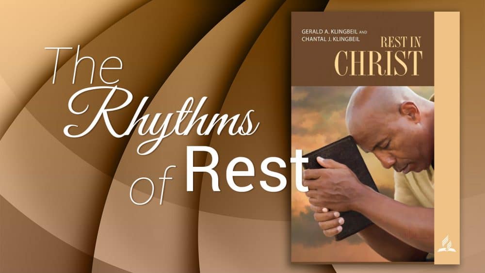 “The Rhythms of Rest\