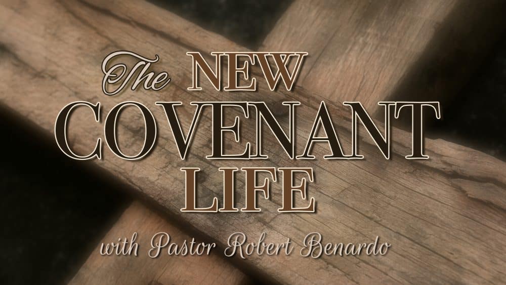 The New Covenant Life
